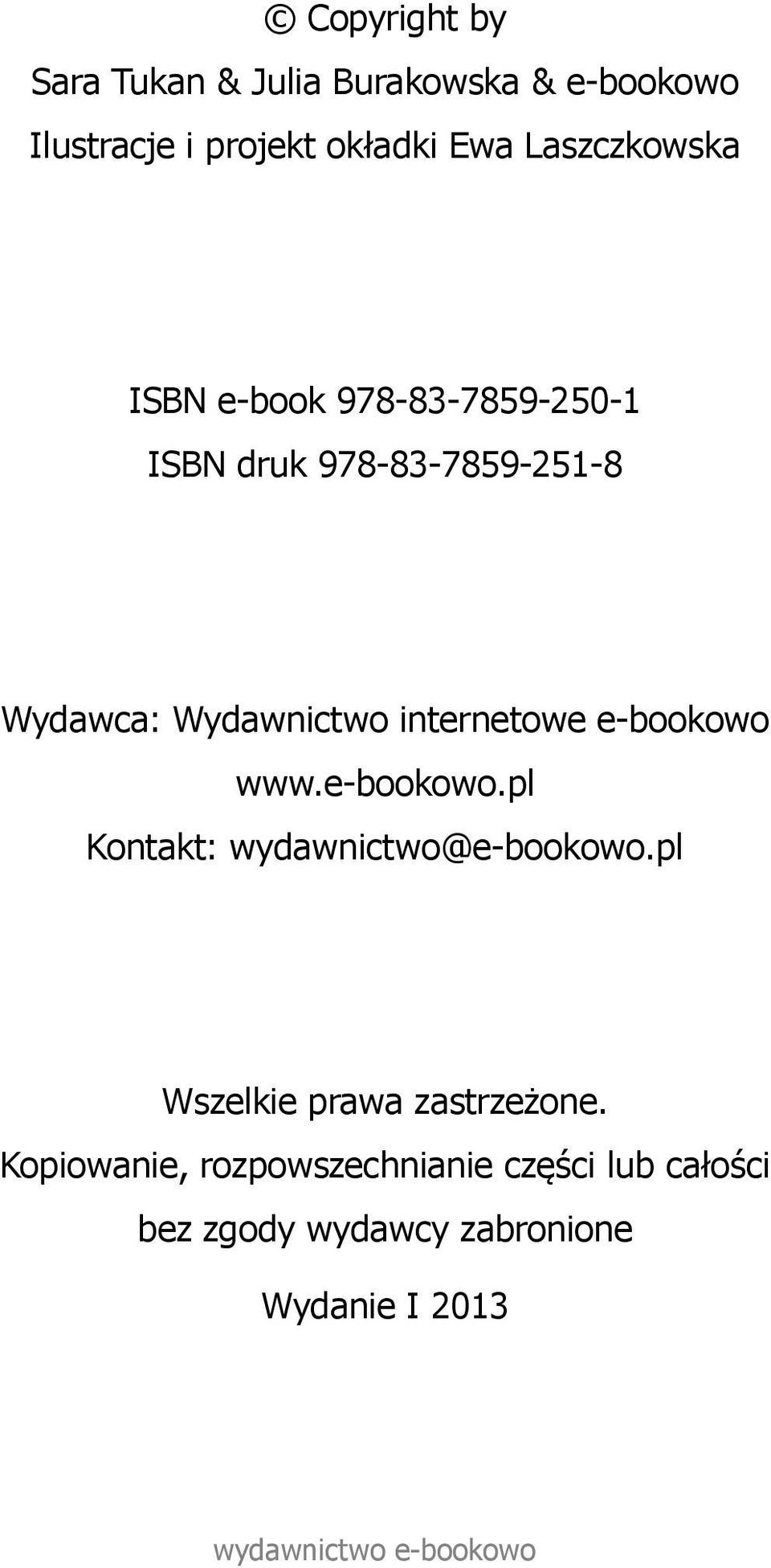 internetowe e-bookowo www.e-bookowo.pl Kontakt: wydawnictwo@e-bookowo.