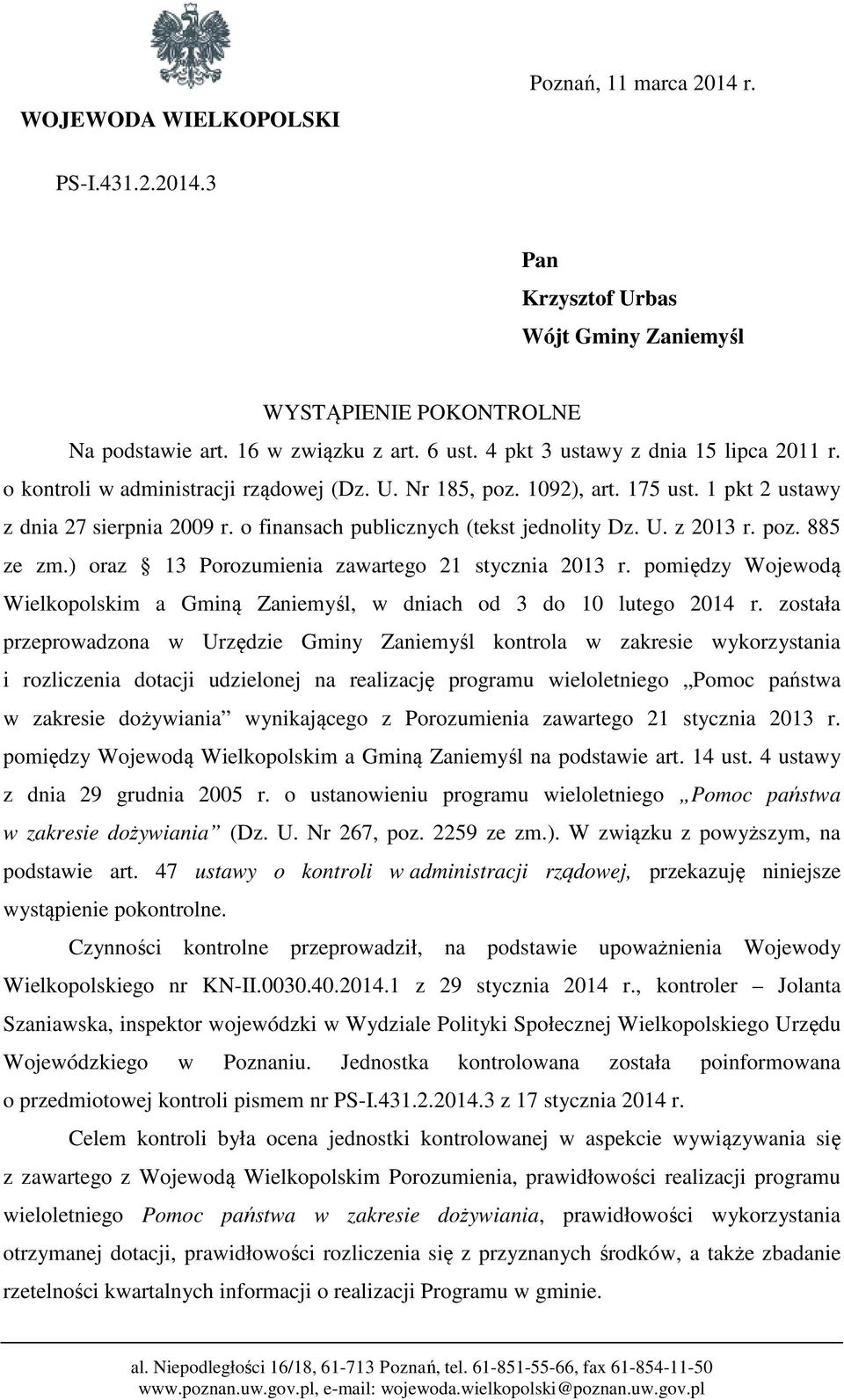 o finansach publicznych (tekst jednolity Dz. U. z 2013 r. poz. 885 ze zm.) oraz 13 Porozumienia zawartego 21 stycznia 2013 r.