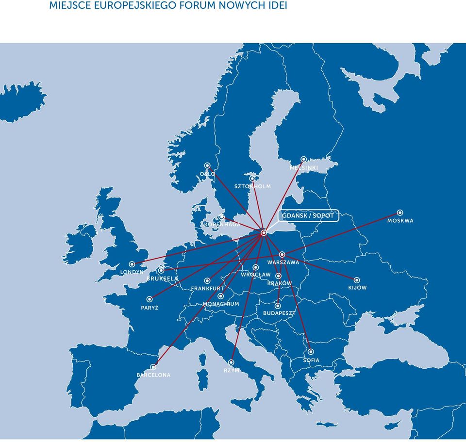 MOSKWA WARSZAWA LONDYN BRUKSELA FRANKFURT WROCŁAW