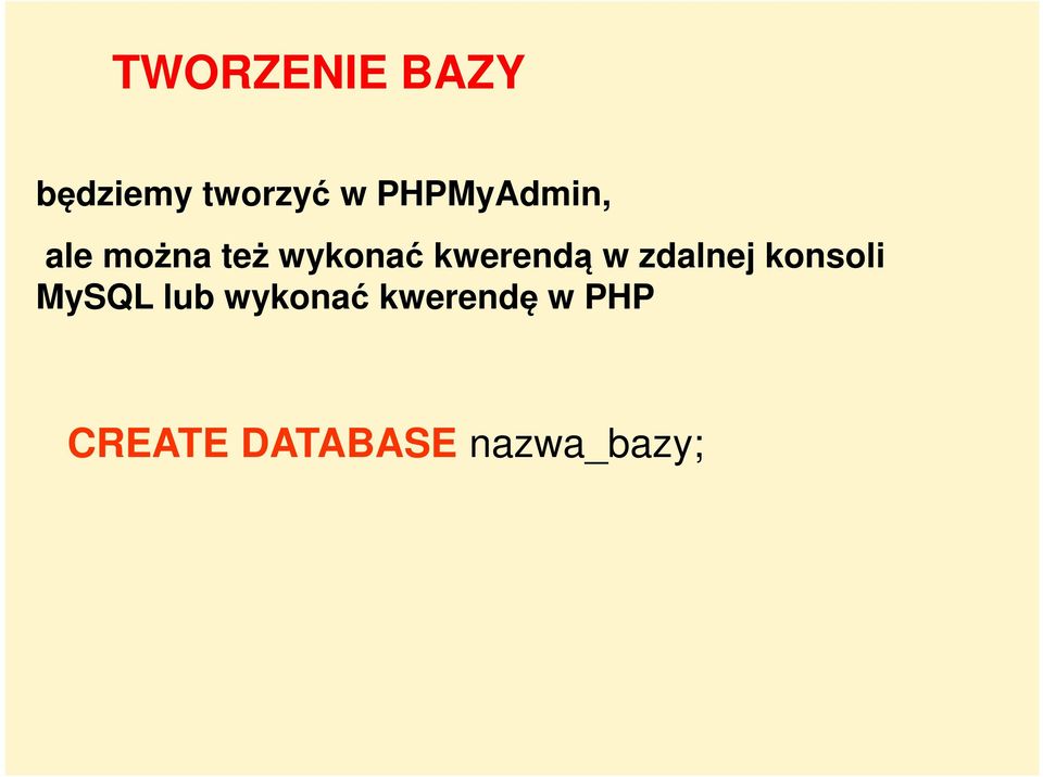 kwerendą w zdalnej konsoli MySQL lub