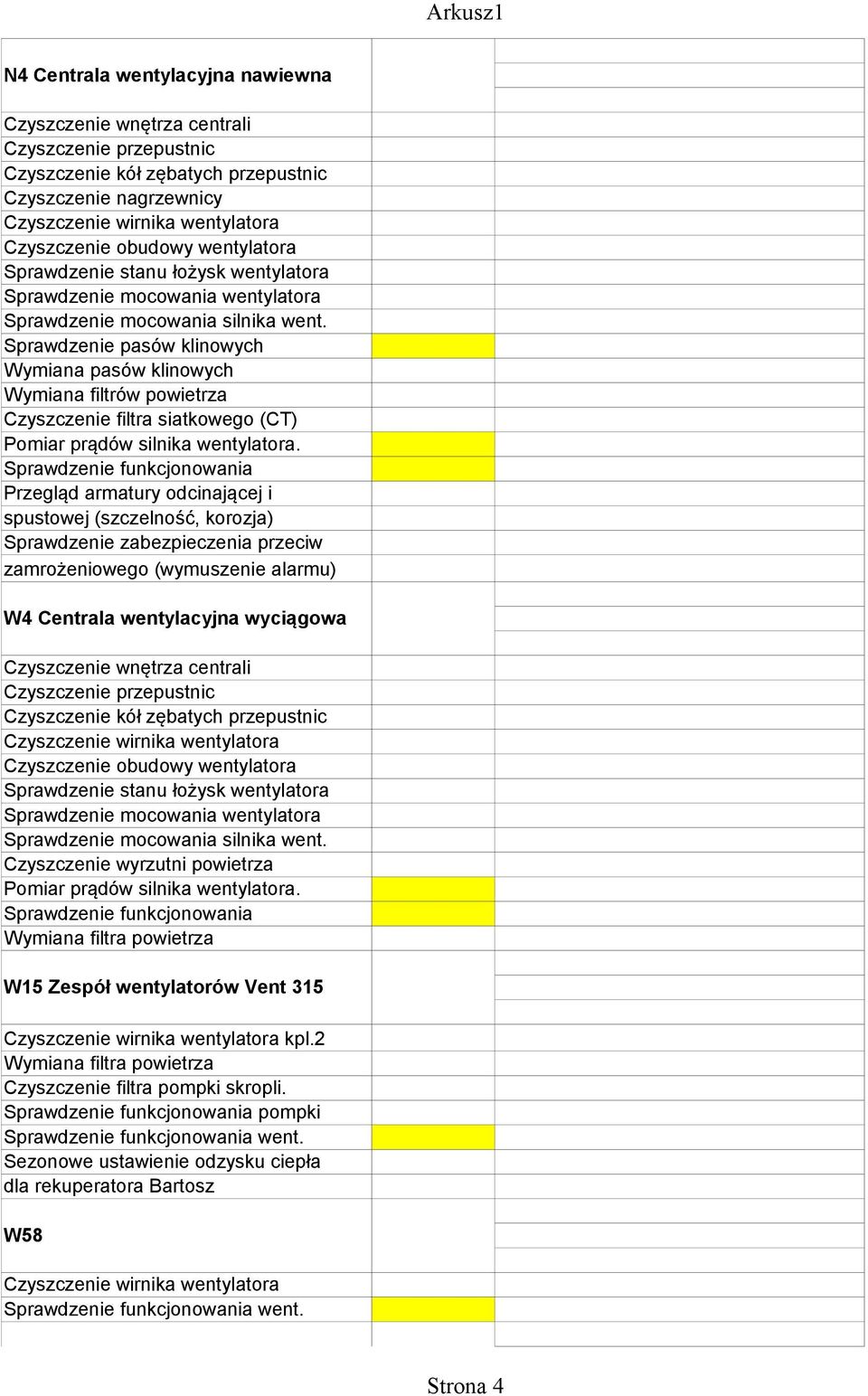 wentylatorów Vent 315 kpl.2 Czyszczenie filtra pompki skropli.