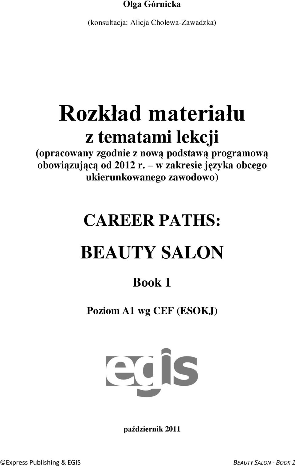 w zakresie języka obcego ukierunkowanego zawodowo) CAREER PATHS: BEAUTY SALON Book