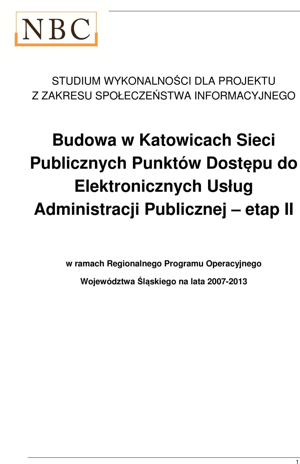 Dostępu do Elektronicznych Usług Administracji Publicznej etap II w