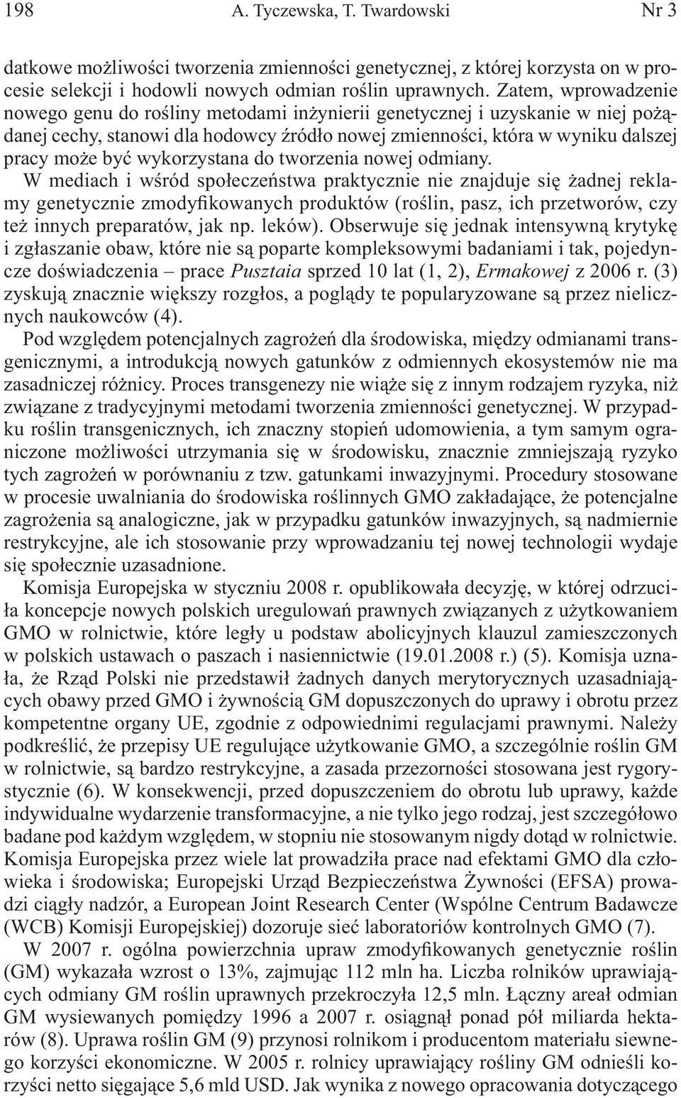 wykorzystana do tworzenia nowej odmiany.