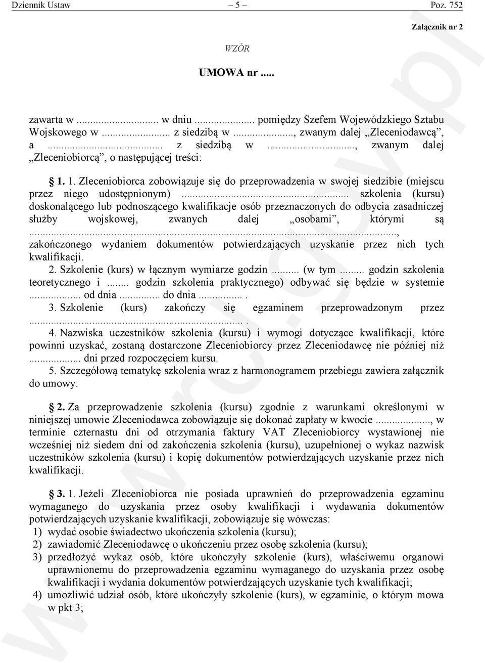 .. szkolenia (kursu) doskonalącego lub podnoszącego kwalifikacje osób przeznaczonych do odbycia zasadniczej służby wojskowej, zwanych dalej osobami, którymi są.