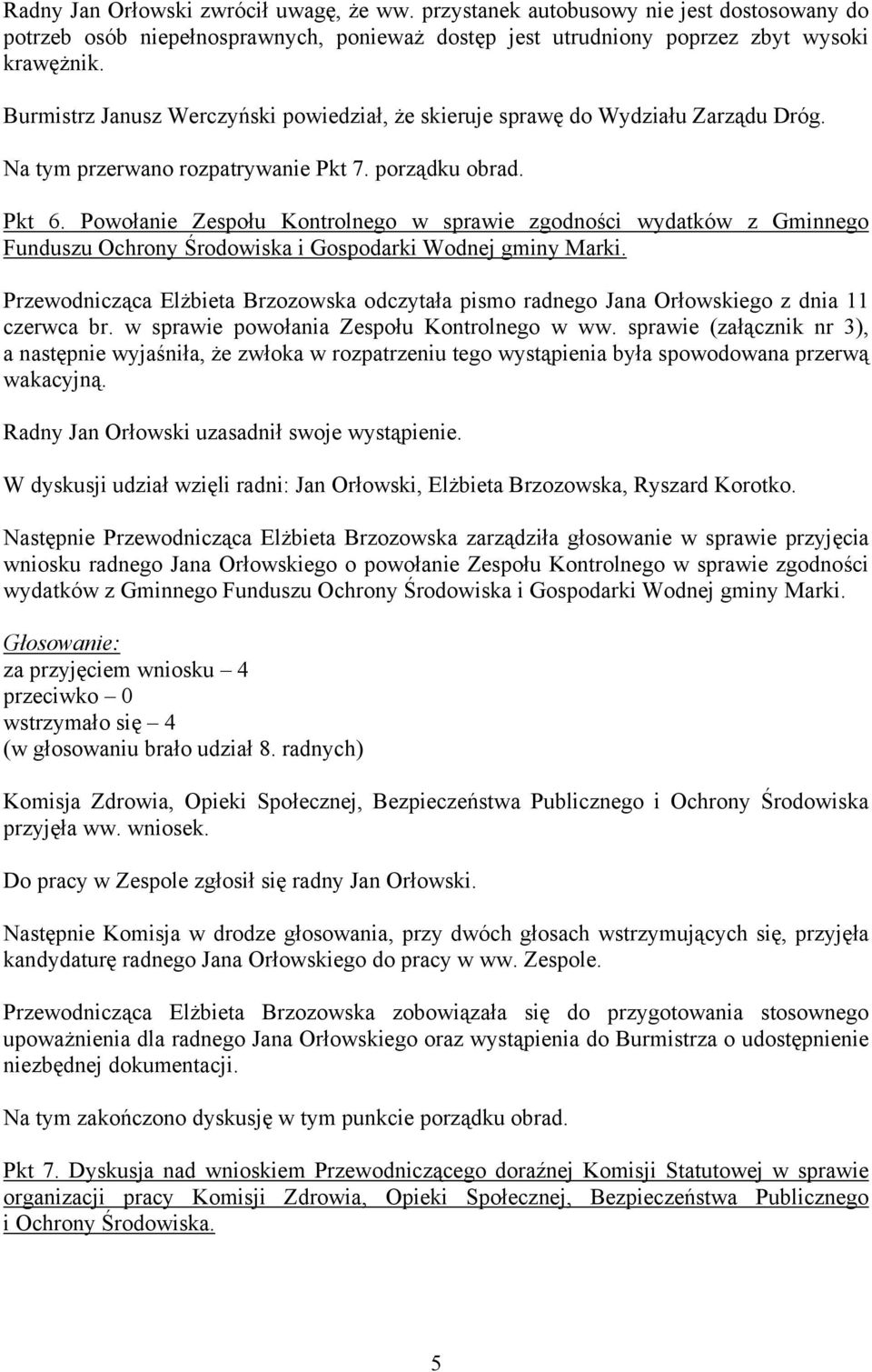 Powołanie Zespołu Kontrolnego w sprawie zgodności wydatków z Gminnego Funduszu Ochrony Środowiska i Gospodarki Wodnej gminy Marki.