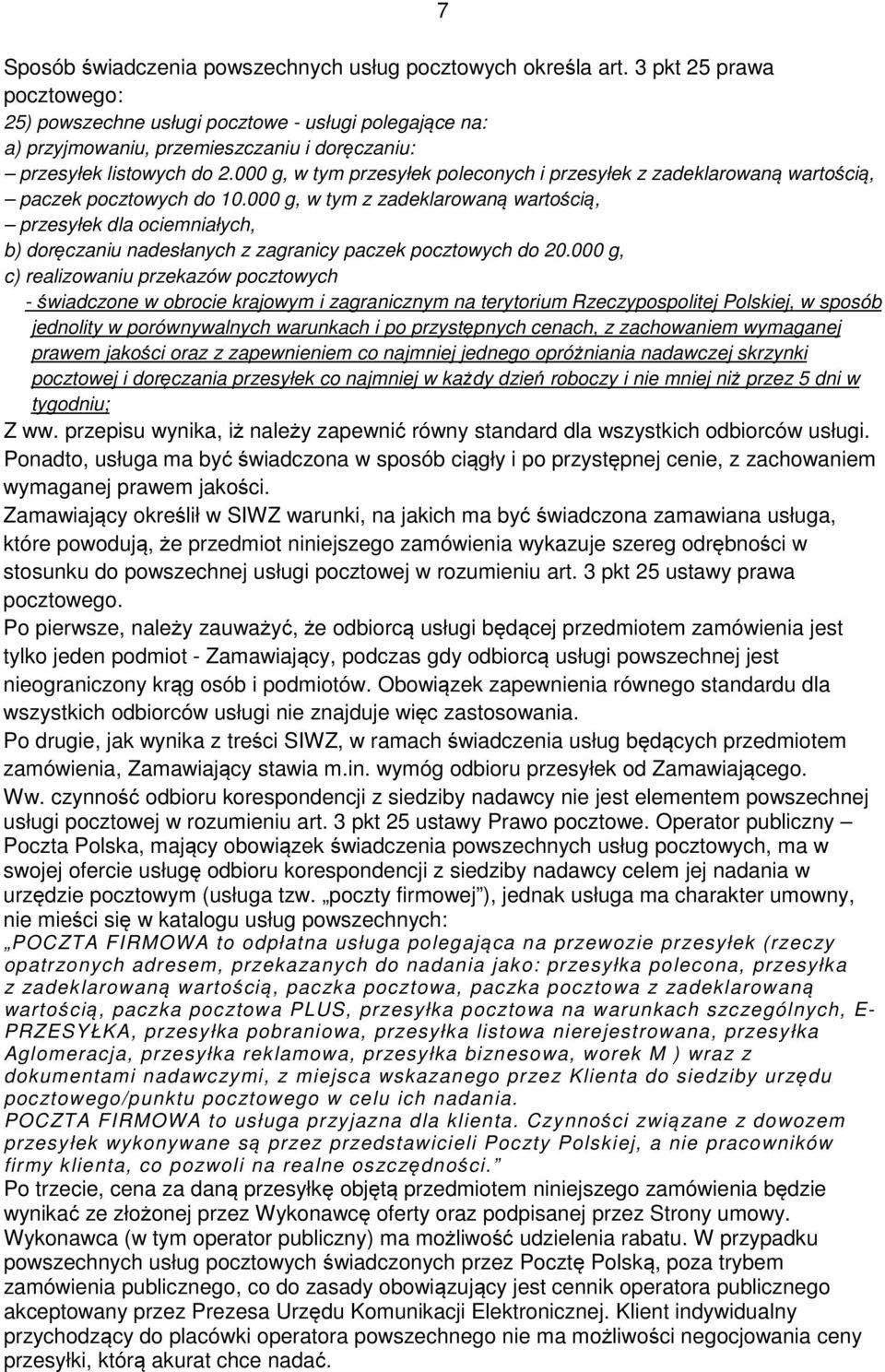 000 g, w tym przesyłek poleconych i przesyłek z zadeklarowaną wartością, paczek pocztowych do 10.