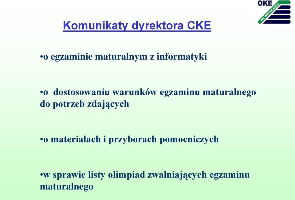 do potrzeb zdających o materiałach i przyborach