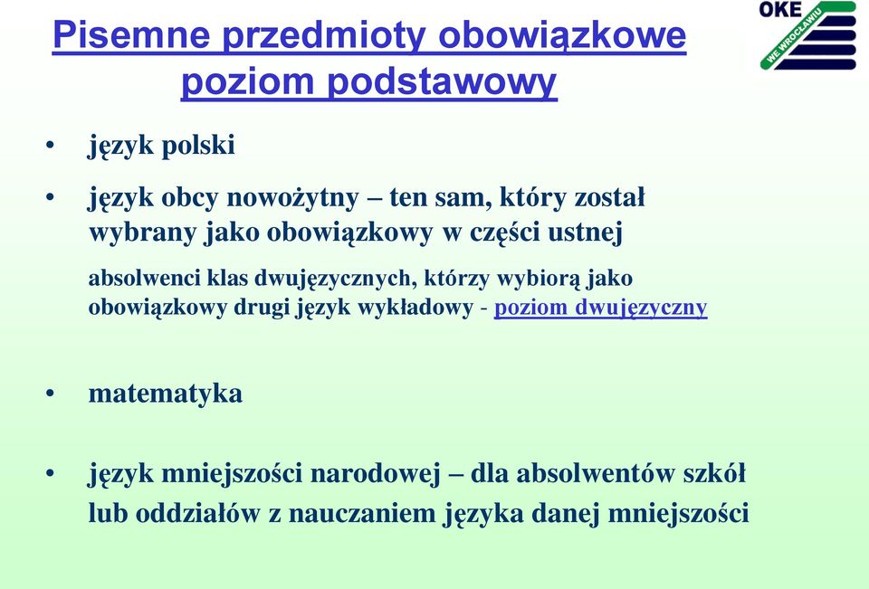 którzy wybiorą jako obowiązkowy drugi język wykładowy - poziom dwujęzyczny matematyka