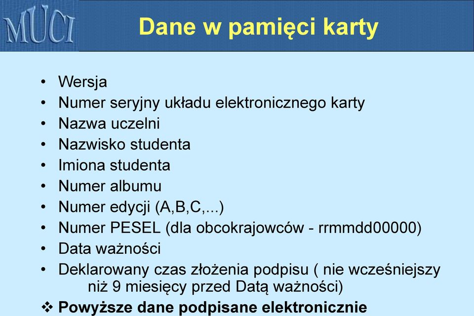 ..) Numer PESEL (dla obcokrajowców - rrmmdd00000) Data ważności Deklarowany czas