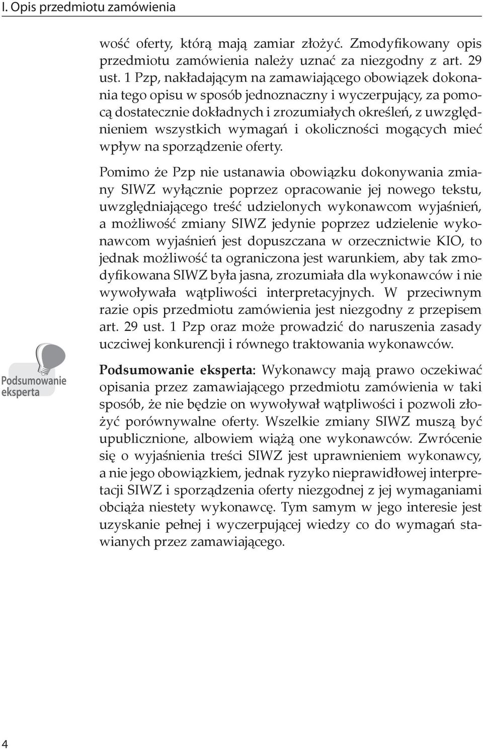 wymagań i okoliczności mogących mieć wpływ na sporządzenie oferty.