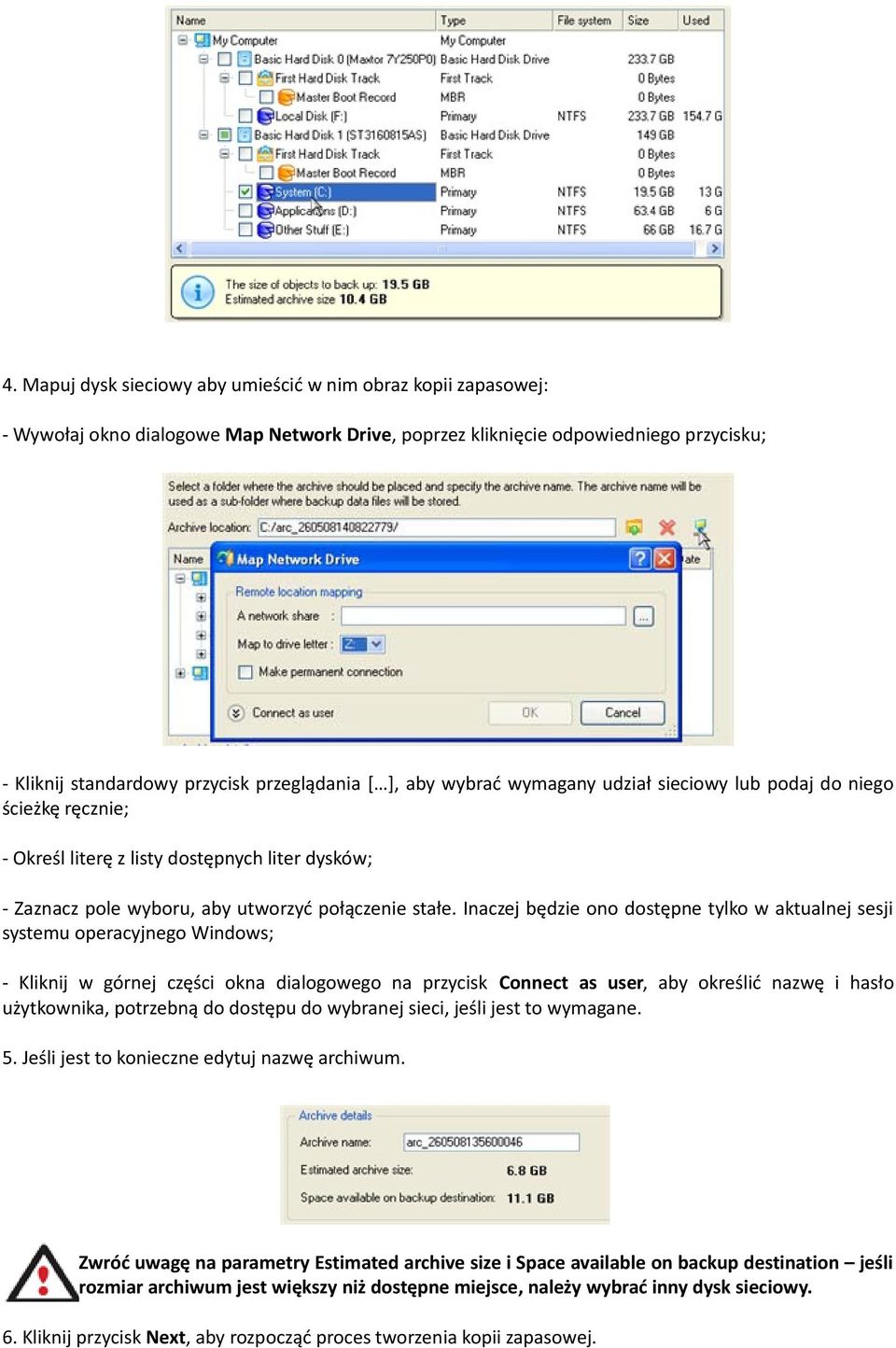 Inaczej będzie ono dostępne tylko w aktualnej sesji systemu operacyjnego Windows; - Kliknij w górnej części okna dialogowego na przycisk Connect as user, aby określić nazwę i hasło użytkownika,