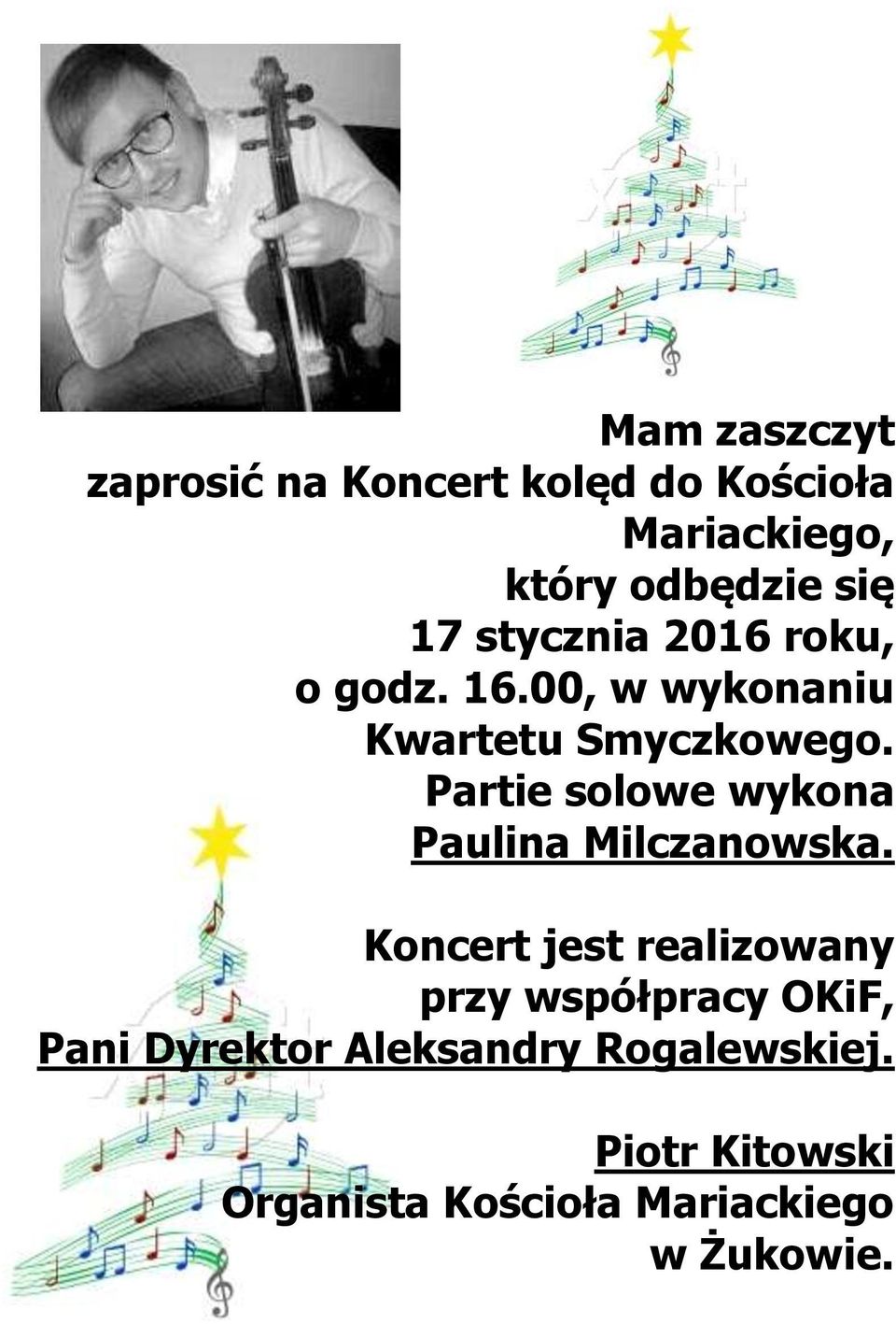 Partie solowe wykona Paulina Milczanowska.