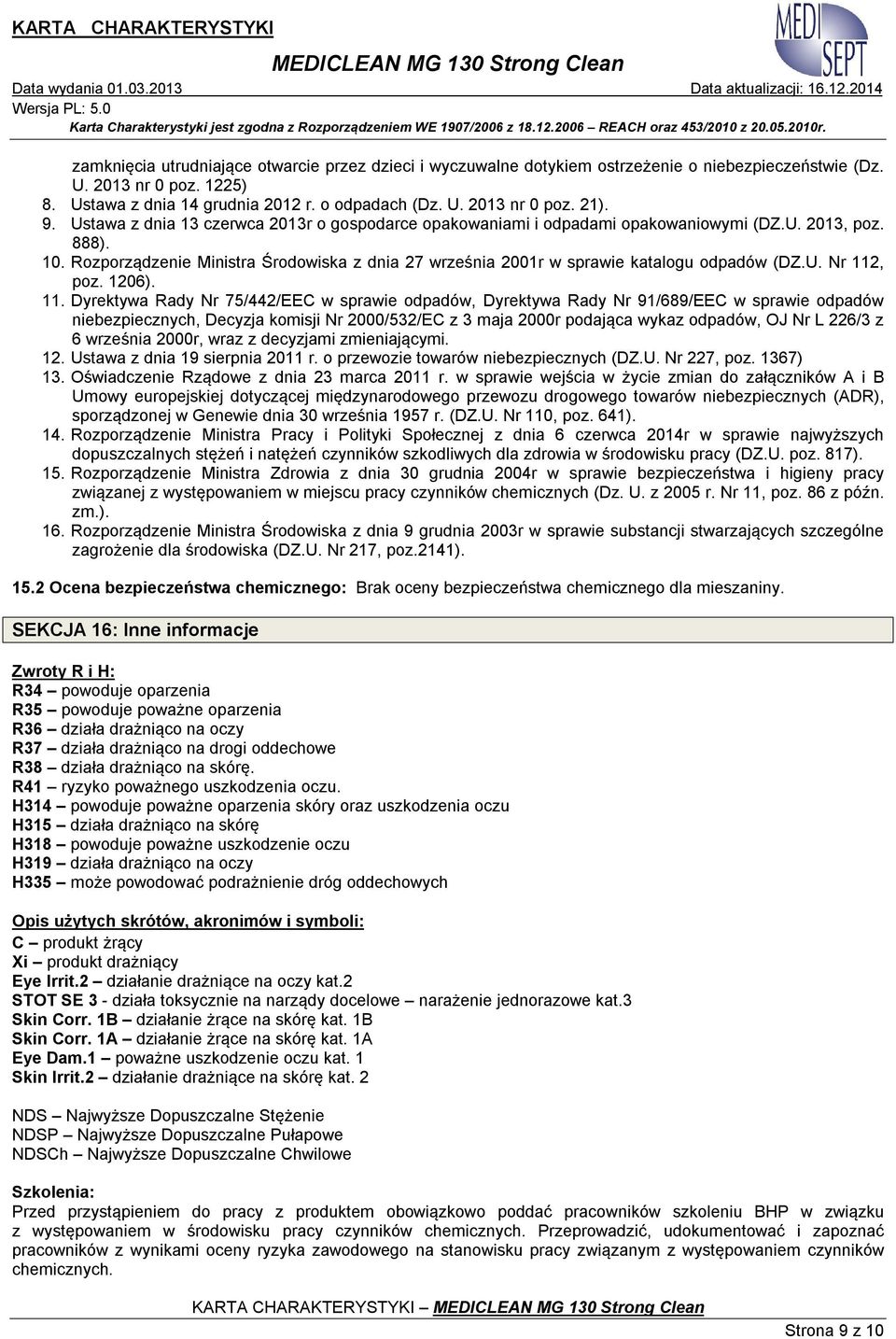 Rozporządzenie Ministra Środowiska z dnia 27 września 2001r w sprawie katalogu odpadów (DZ.U. Nr 112