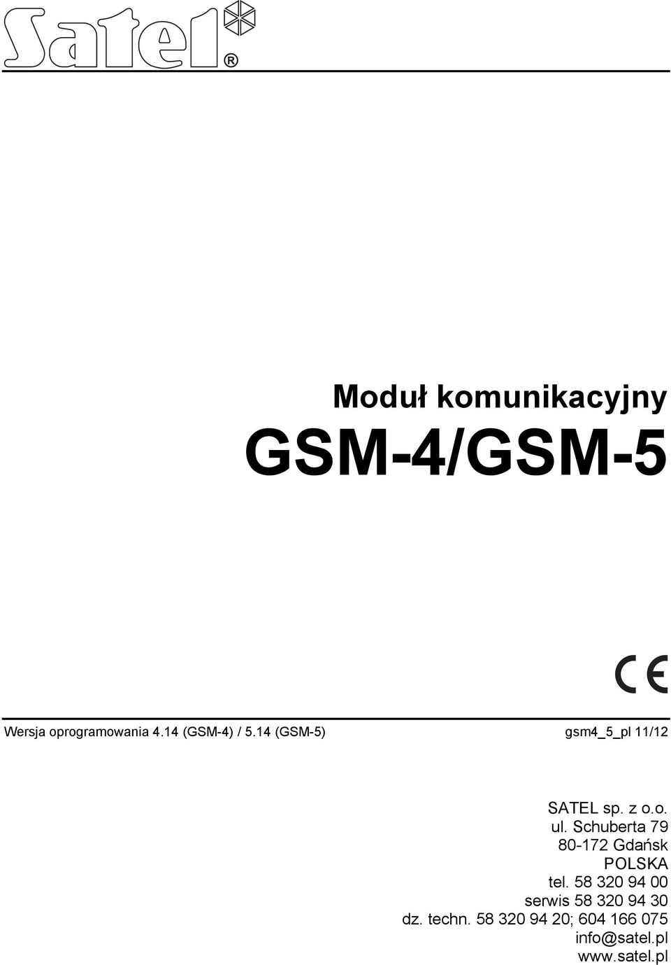 Schuberta 79 80-172 Gdańsk POLSKA tel.