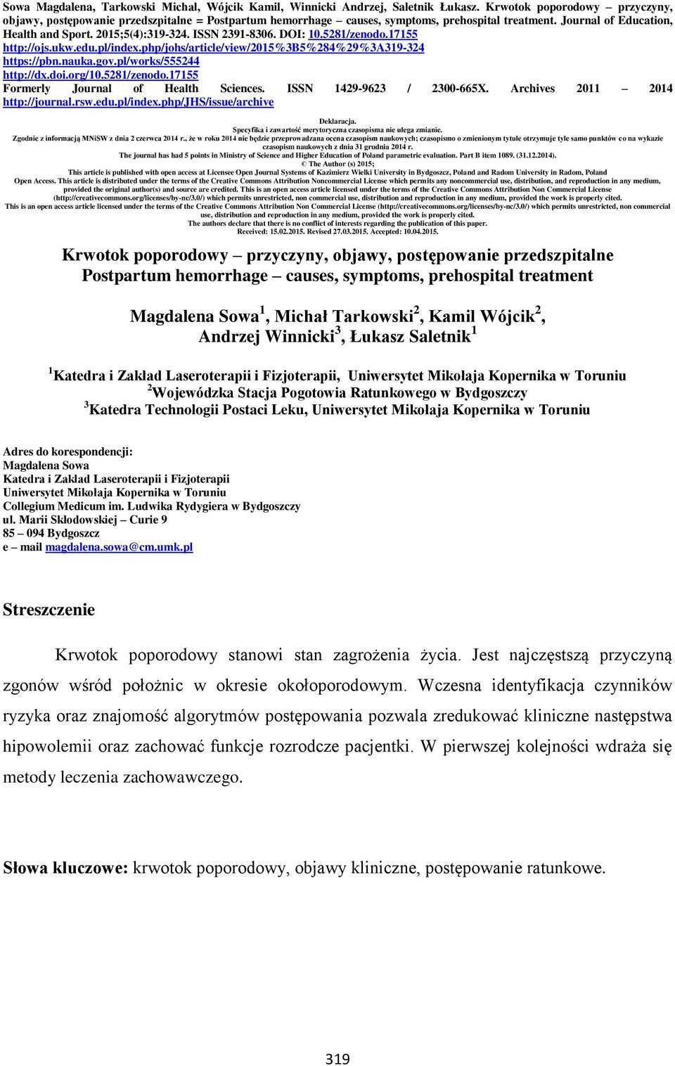 ISSN 2391-8306. DOI: 10.5281/zenodo.17155 http://ojs.ukw.edu.pl/index.php/johs/article/view/2015%3b5%284%29%3a319-324 https://pbn.nauka.gov.pl/works/555244 http://dx.doi.org/10.5281/zenodo.17155 Formerly Journal of Health Sciences.