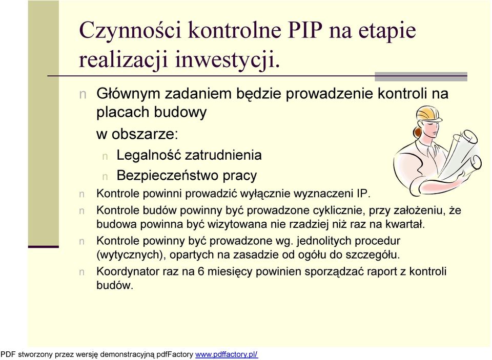 prowadzić wyłącznie wyznaczeni IP.