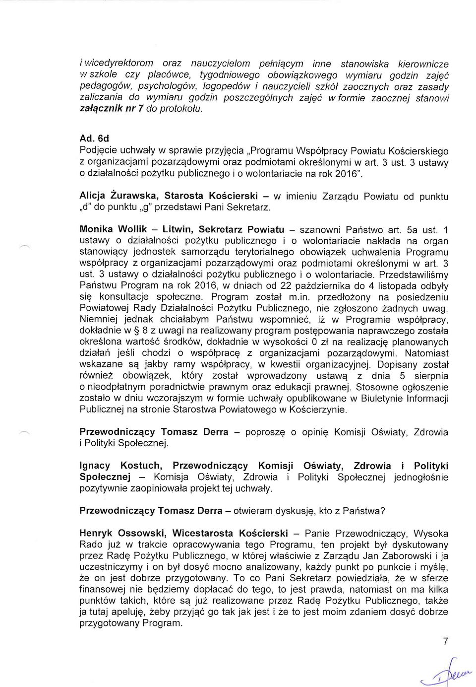 6d Podjqcie uchwaly w sprawie przyjgcia,,programu Wspolpracy Powiatu KoScierskiego z organizacjami pozarzqdowymi oraz podmiotami okreslonymi w a11. 3 ust.