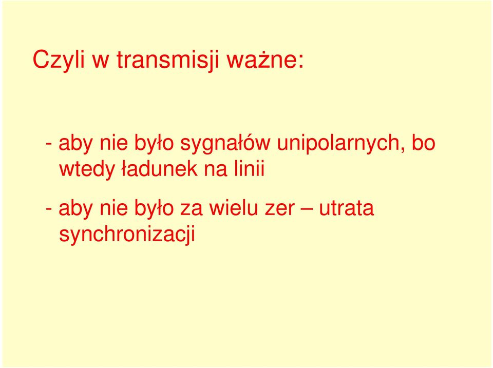 wtedy ładunek na linii - aby nie