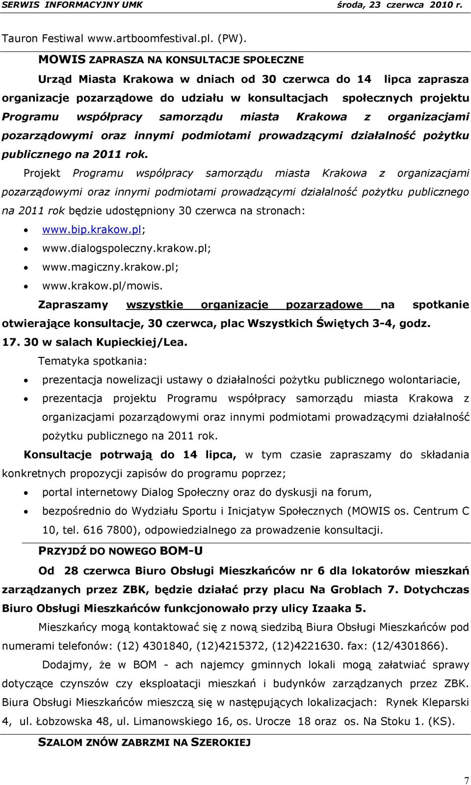 samorządu miasta Krakowa z organizacjami pozarządowymi oraz innymi podmiotami prowadzącymi działalność pożytku publicznego na 2011 rok.