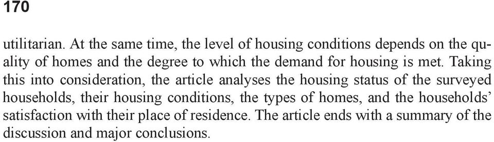 the demand for housing is met.
