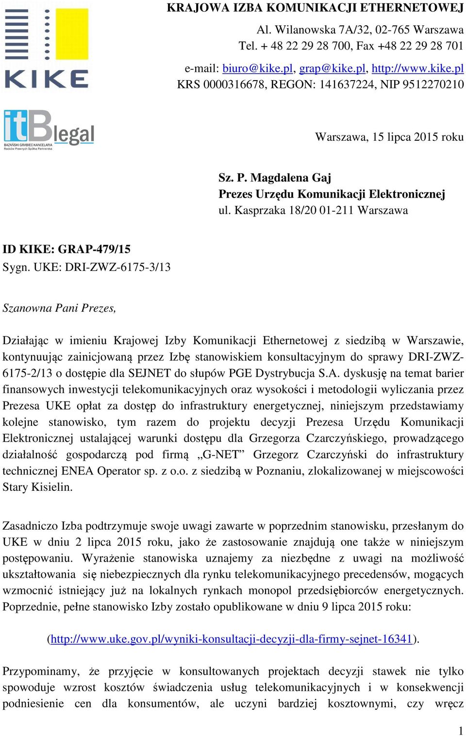 Kasprzaka 18/20 01-211 Warszawa ID KIKE: GRAP-479/15 Sygn.