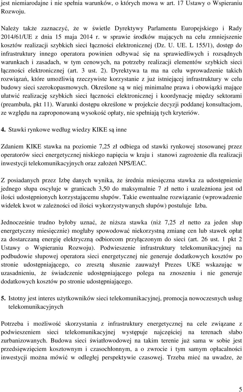 w sprawie środków mających na celu zmniejszenie kosztów realizacji szybkich sieci łączności elektronicznej (Dz. U. UE.