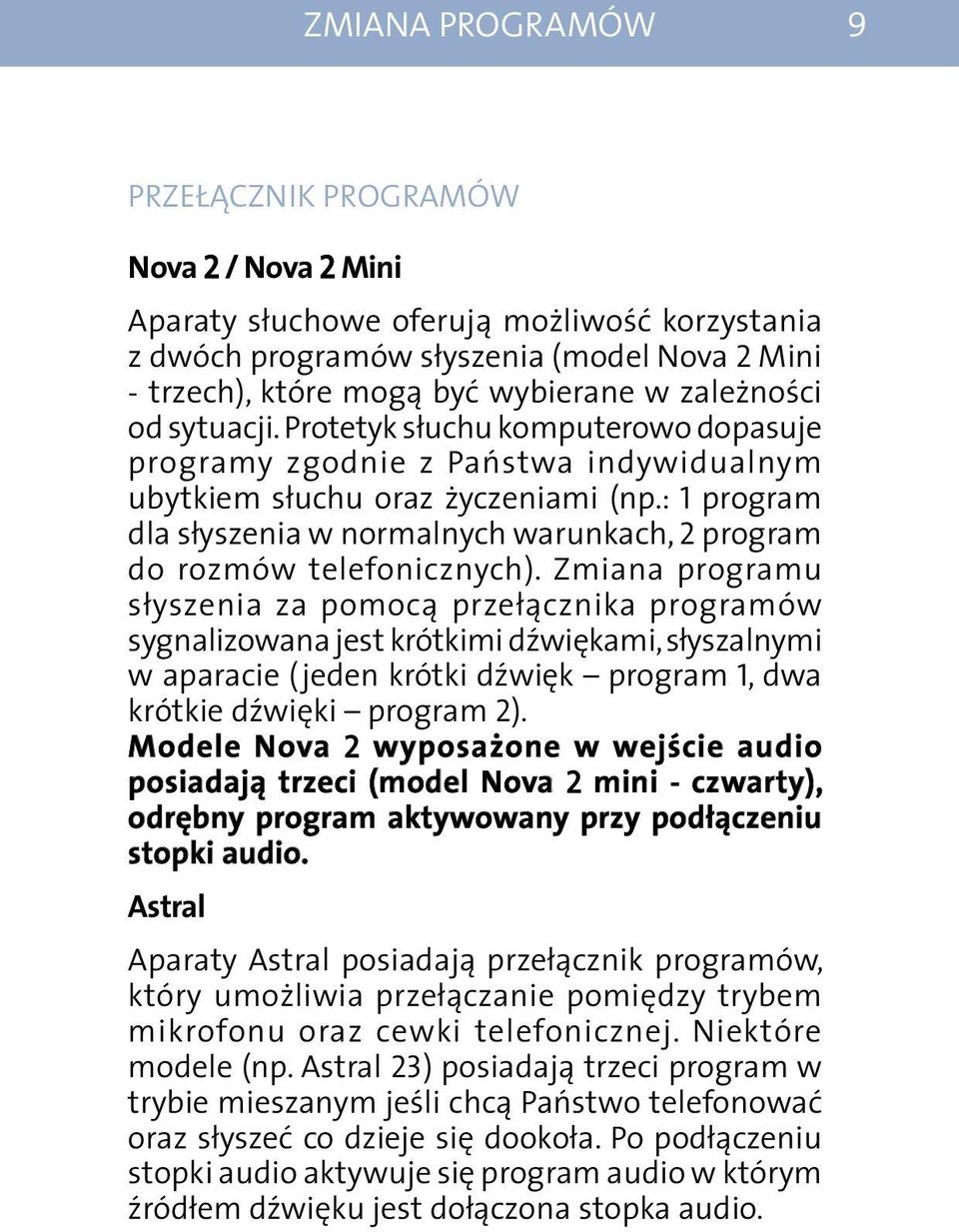 : 1 program dla słyszenia w normalnych warunkach, 2 program do rozmów telefonicznych).