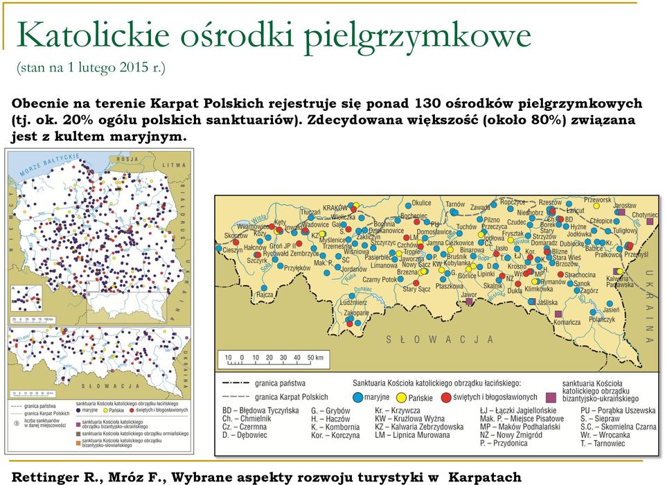 ośrodków pielgrzymkowych (tj. ok.