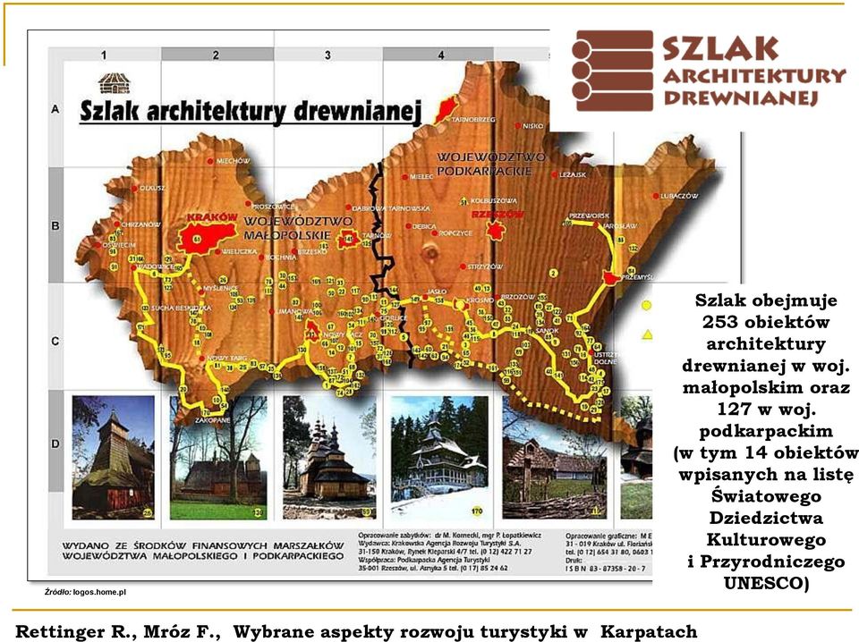 w woj. małopolskim oraz 127 w woj.