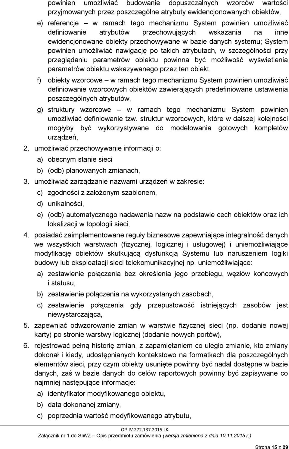 przeglądaniu parametrów obiektu powinna być możliwość wyświetlenia parametrów obiektu wskazywanego przez ten obiekt.