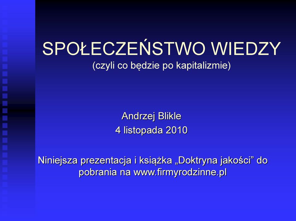 2010 Niniejsza prezentacja i książka