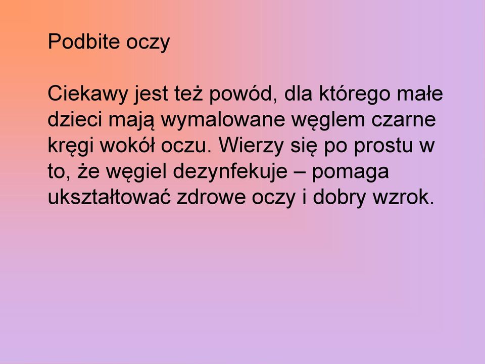 wokół oczu.