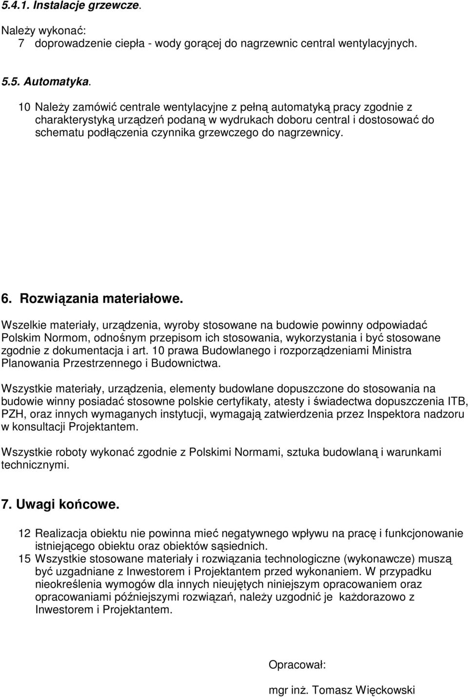 nagrzewnicy. 6. Rozwiązania materiałowe.