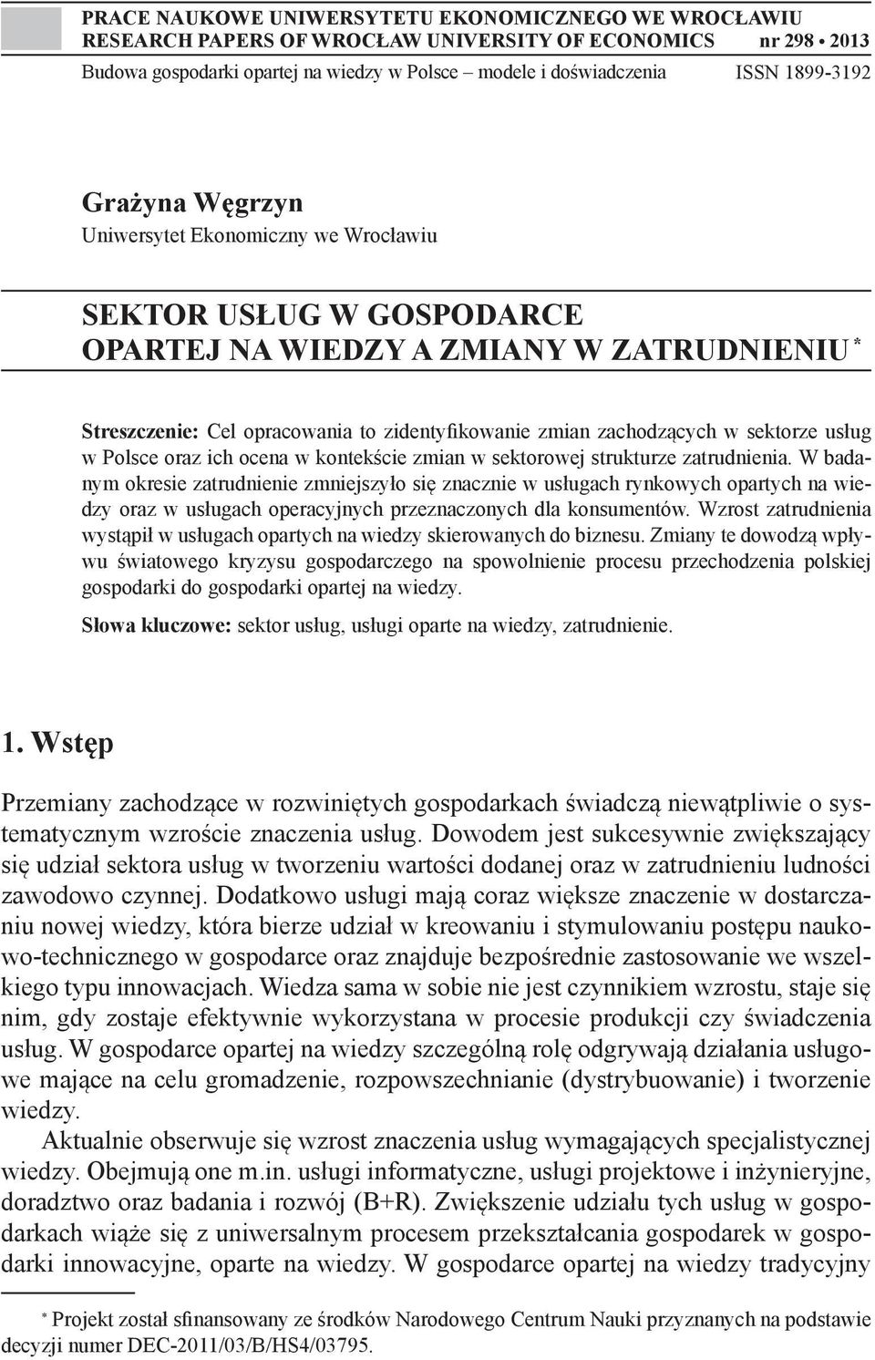 sektorze usług w Polsce oraz ich ocena w kontekście zmian w sektorowej strukturze zatrudnienia.