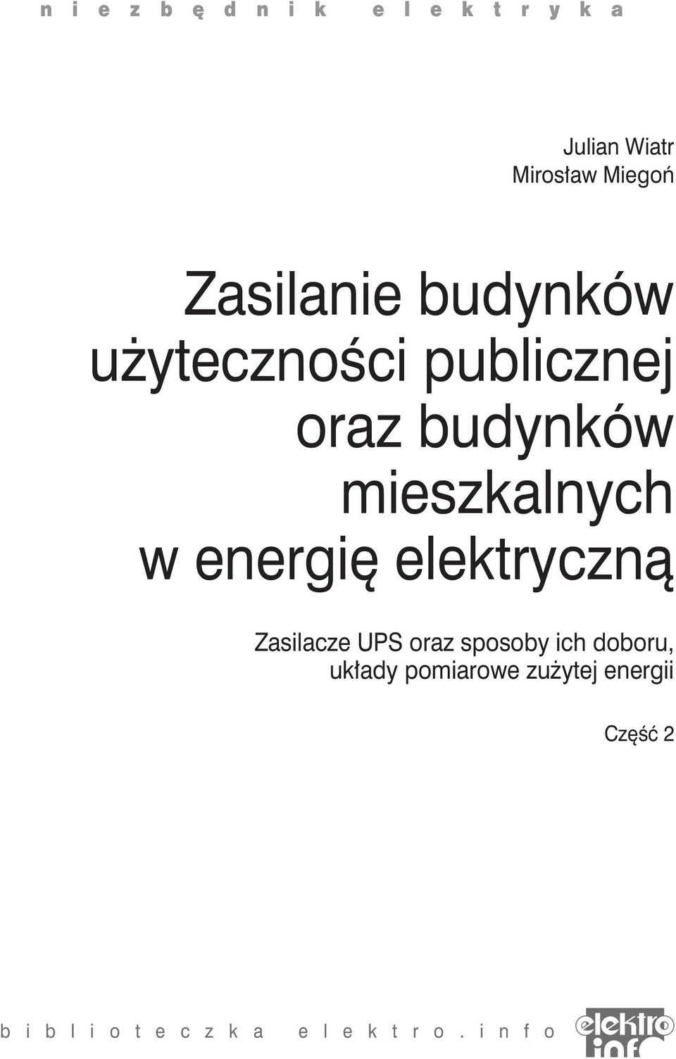 eergię elektryczą Zasilacze UPS oraz sposoby ich doboru, układy