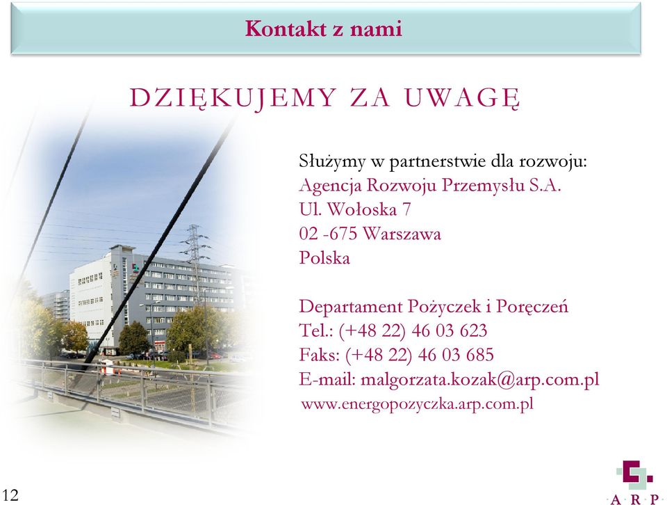 Wołoska 7 02-675 Warszawa Polska Departament PoŜyczek i Poręczeń Tel.
