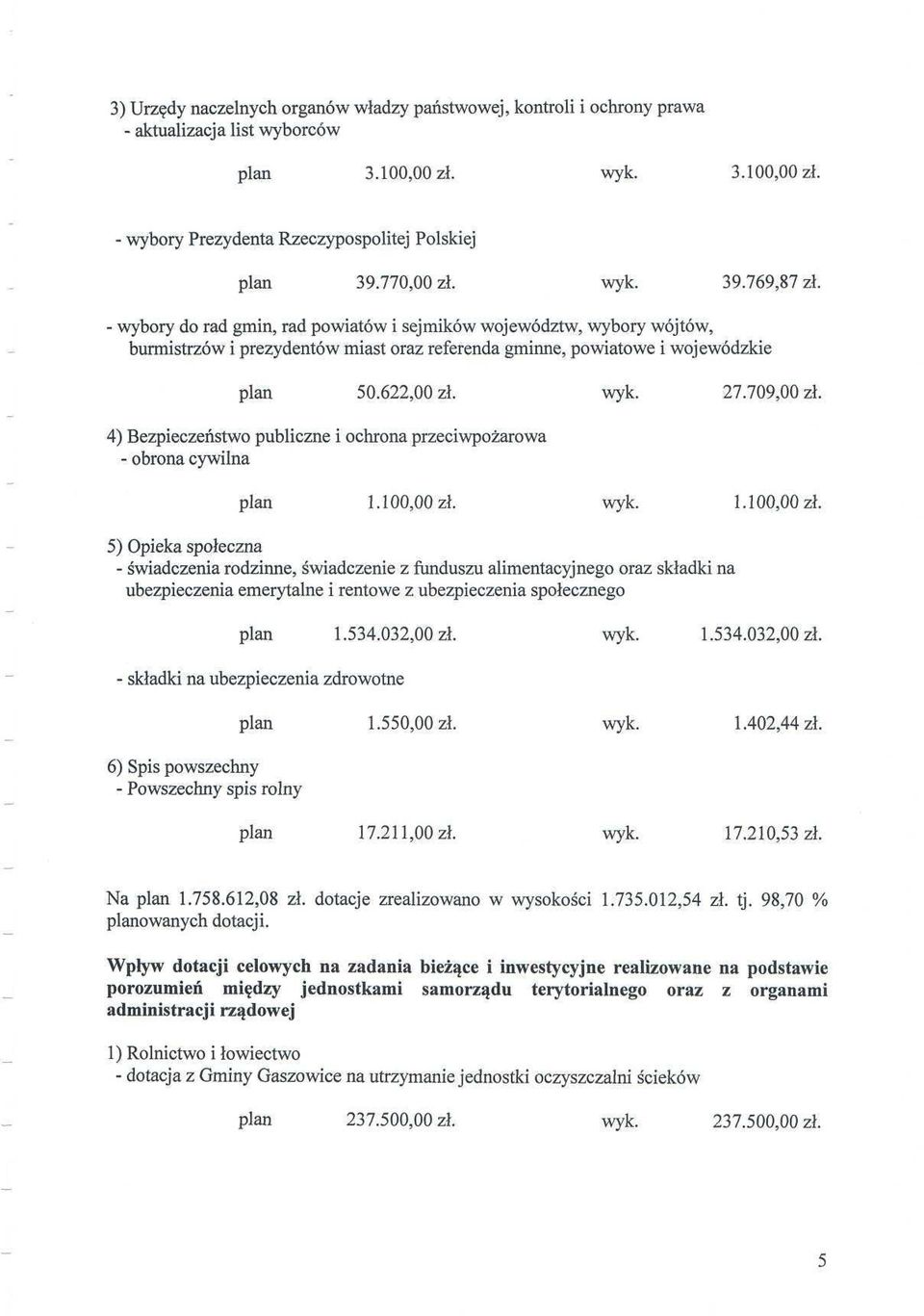 4) Bezpieczeństwo publiczne i ochrona przeciwpożarowa - obrona cywilna plan 1.10 zł.