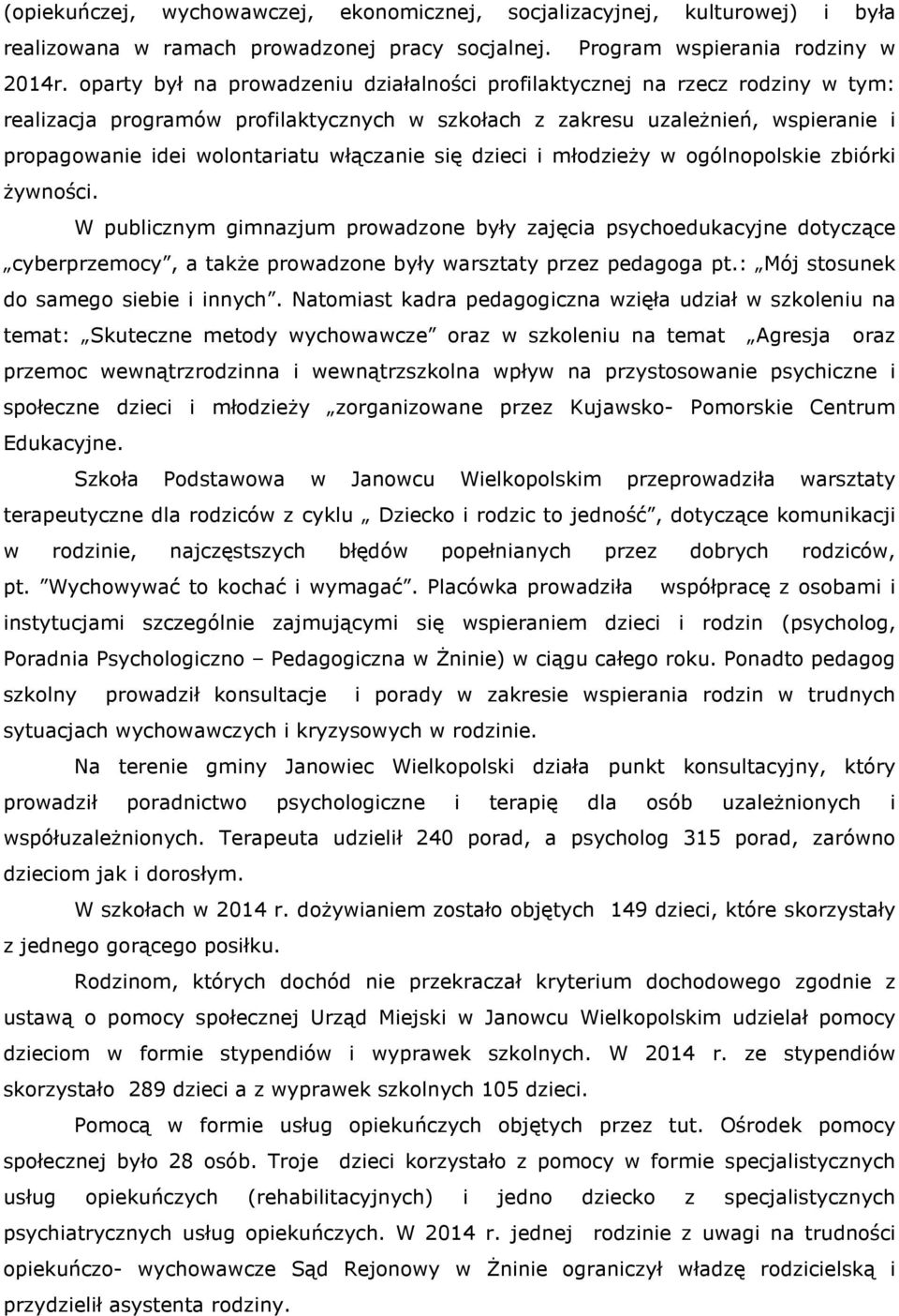 włączanie się dzieci i młodzieży w ogólnopolskie zbiórki żywności.