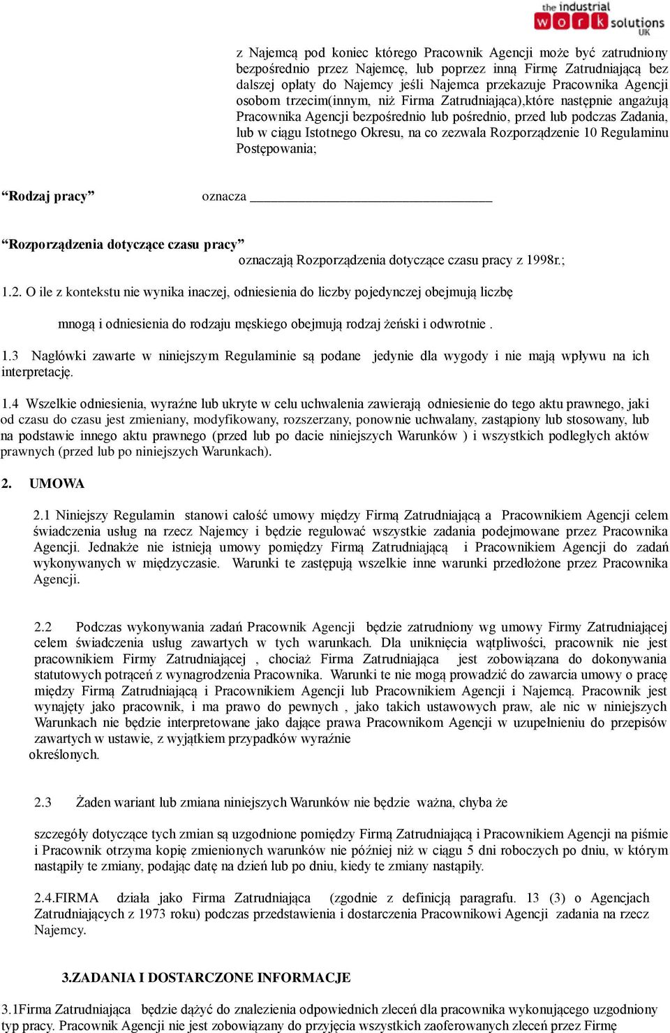 Rozporządzenie 10 Regulaminu Postępowania; Rodzaj pracy oznacza Rozporządzenia dotyczące czasu pracy oznaczają Rozporządzenia dotyczące czasu pracy z 1998r.; 1.2.