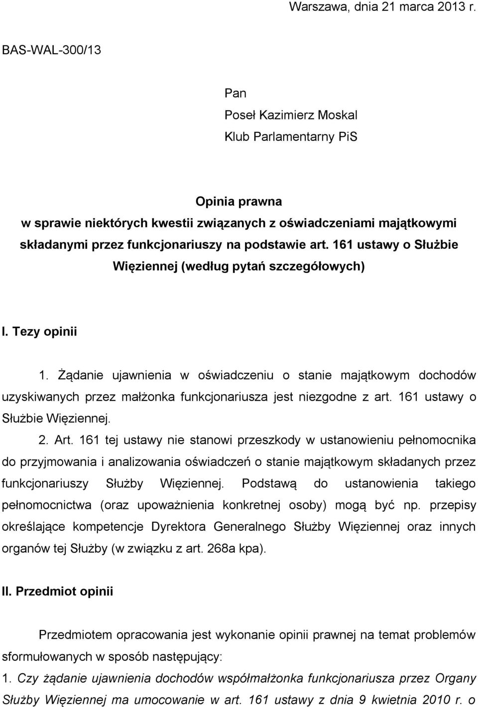 161 ustawy o Służbie Więziennej (według pytań szczegółowych) I. Tezy opinii 1.