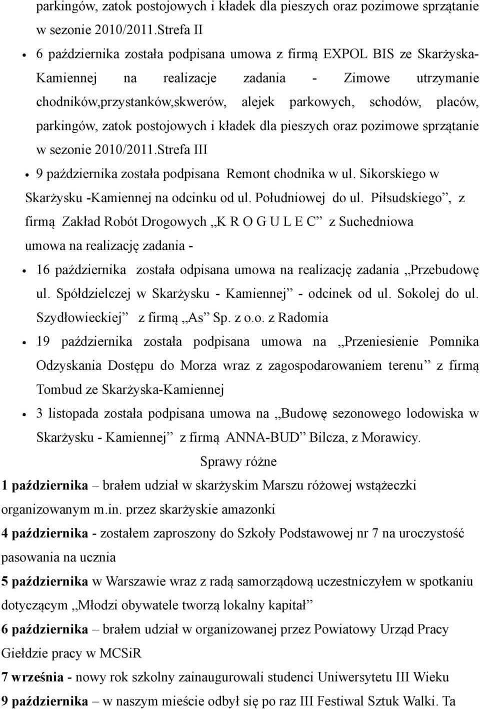 Strefa III 9 października została podpisana Remont chodnika w ul. Sikorskiego w Skarżysku -Kamiennej na odcinku od ul. Południowej do ul.