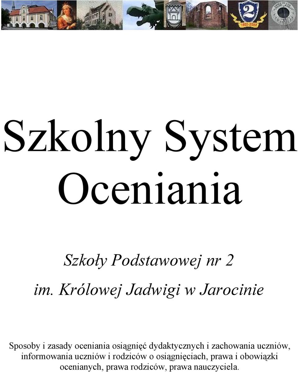 dydaktycznych i zachowania uczniów, informowania uczniów i