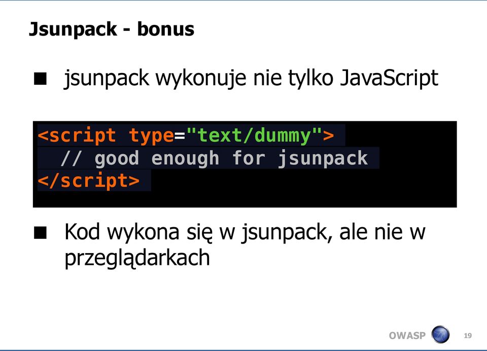 enough for jsunpack </script> Kod wykona się