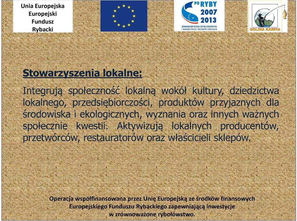 środowiska i ekologicznych, wyznania oraz innych ważnych społecznie kwestii.