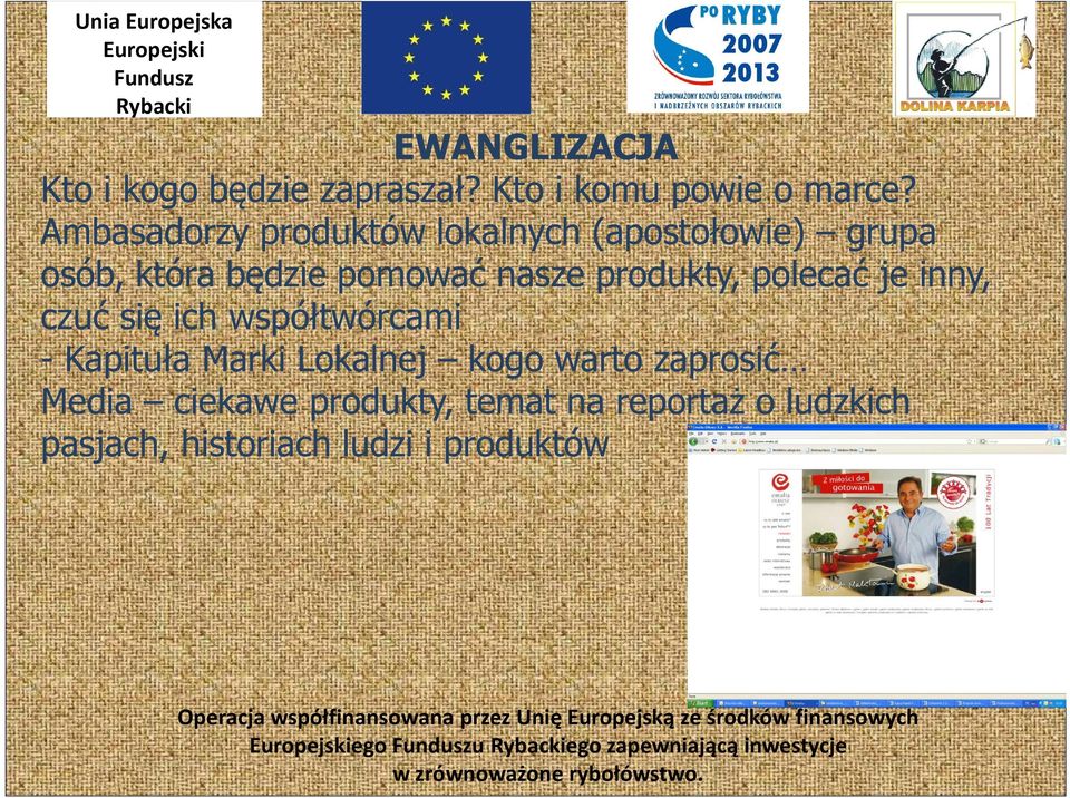 produkty, polecać je inny, czuć się ich współtwórcami - Kapituła Marki Lokalnej kogo