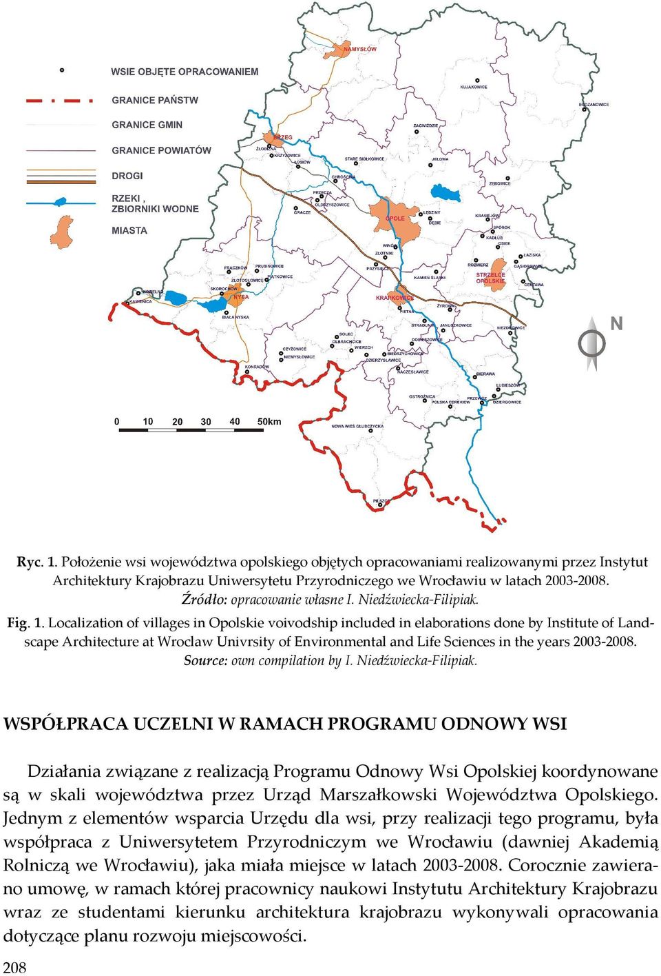 Localization of villages in Opolskie voivodship included in elaborations done by Institute of Landscape Architecture at Wroclaw Univrsity of Environmental and Life Sciences in the years 2003-2008.