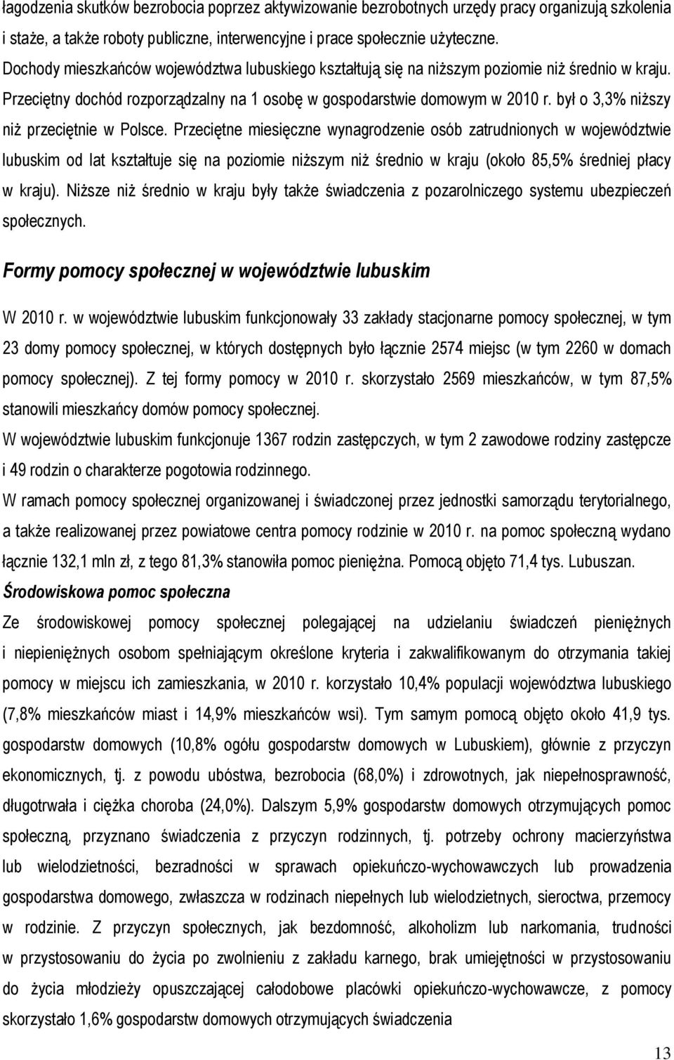 był o 3,3% niższy niż przeciętnie w Polsce.