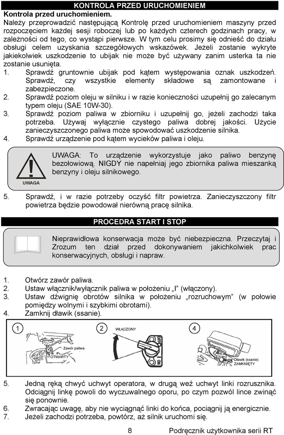 W tym celu prosimy się odnieść do działu obsługi celem uzyskania szczegółowych wskazówek.