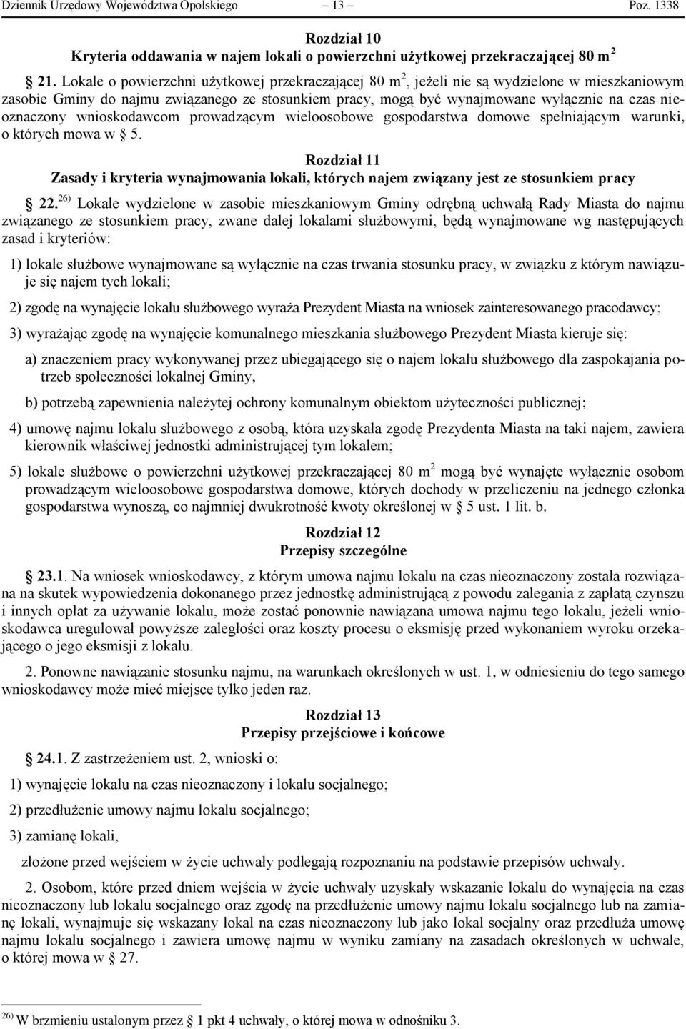 nieoznaczony wnioskodawcom prowadzącym wieloosobowe gospodarstwa domowe spełniającym warunki, o których mowa w 5.